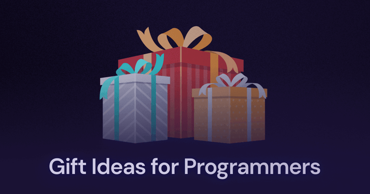 40 Gifts Programmers Will Actually Use and Love