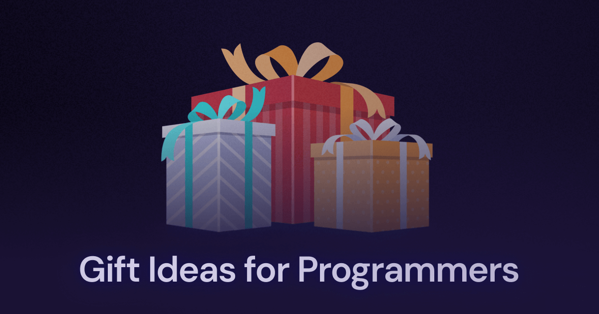 40 Gifts Programmers Will Actually Use and Love